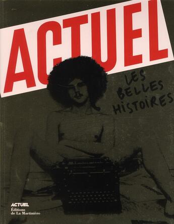 Couverture du livre « Actuel ; les belles histoires » de Vincent Berniere et Mariel Primois aux éditions La Martiniere