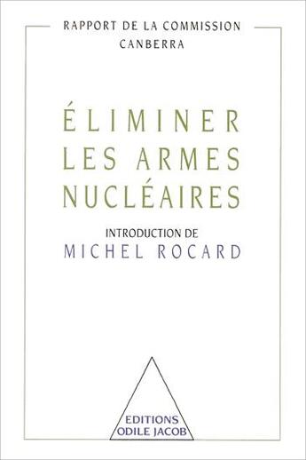 Couverture du livre « Éliminer les armes nucléaires » de  aux éditions Odile Jacob