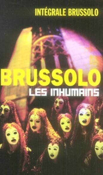 Couverture du livre « Les inhumains » de Brussolo-S aux éditions Vauvenargues