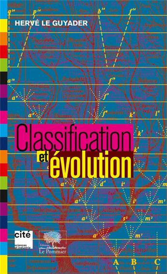 Couverture du livre « Classification et évolution » de Herve Le Guyader aux éditions Le Pommier