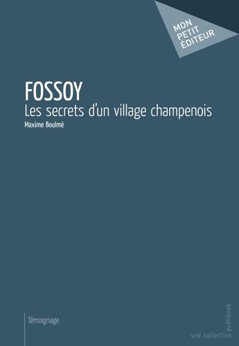 Couverture du livre « Fossoy » de Boulme Maxime aux éditions Publibook