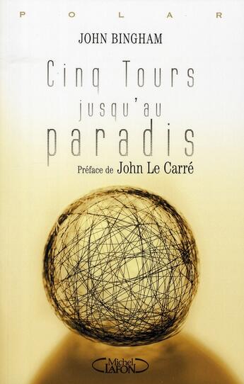 Couverture du livre « Cinq tours jusqu'au paradis » de John Bingham aux éditions Michel Lafon