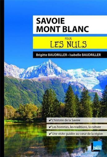 Couverture du livre « Savoie Mont-Blanc pour les nuls » de Brigitte Baudriller aux éditions First