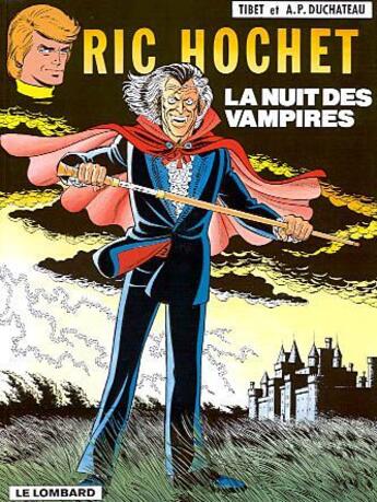 Couverture du livre « Ric Hochet T.34 ; la nuit des vampires » de Tibet et Andre-Paul Duchateau aux éditions Lombard