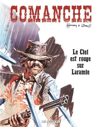 Couverture du livre « Comanche t.4 : le ciel est rouge sur Laramie » de Hermann et Greg aux éditions Lombard