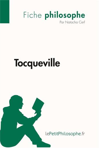 Couverture du livre « Tocqueville » de Natacha Cerf aux éditions Lepetitphilosophe.fr