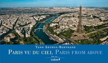 Couverture du livre « Paris vu du ciel » de Yann Arthus-Bertrand aux éditions Chene