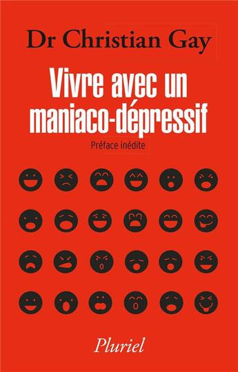 Couverture du livre « Vivre avec un maniaco-dépressif » de Christian Gay aux éditions Pluriel