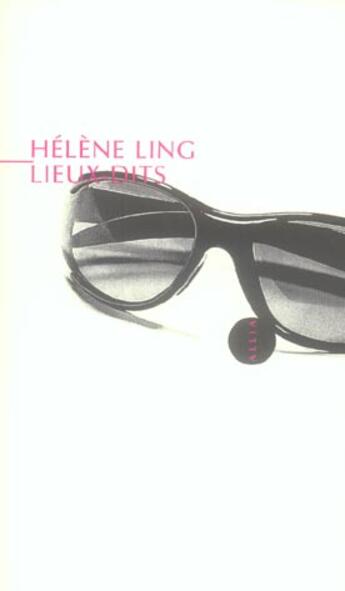 Couverture du livre « Lieux-dits » de Helene Ling aux éditions Allia