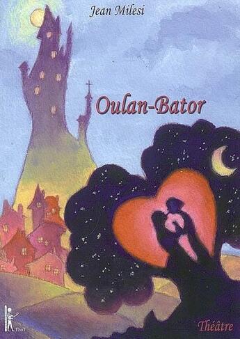 Couverture du livre « Oulan-Bator » de Jean Milesi aux éditions Editions Thot