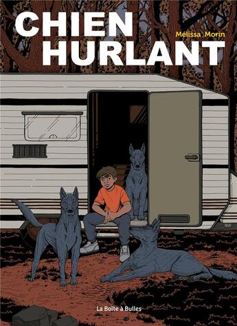 Couverture du livre « Chien hurlant » de Melissa Morin aux éditions La Boite A Bulles