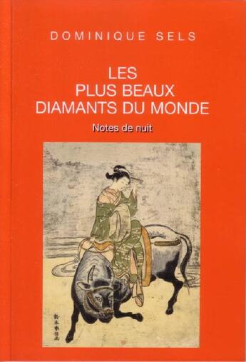 Couverture du livre « Les plus beaux diamants du monde ; notes de nuit » de Dominique Sels aux éditions La Chambre Au Loup