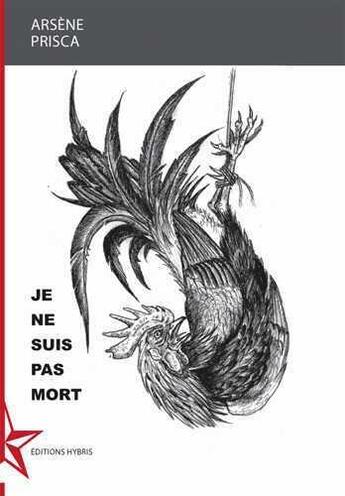 Couverture du livre « Je ne suis pas mort » de Arsene Prisca aux éditions Hybris