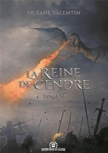 Couverture du livre « La reine de cendre Tome 2 » de Océane Valentin aux éditions Encre De Legende