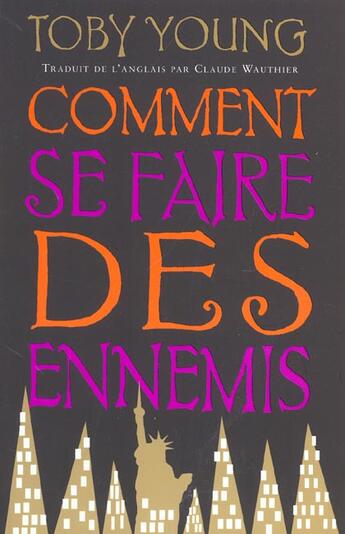 Couverture du livre « Comment Se Faire Des Ennemis » de Toby Young aux éditions Cohen