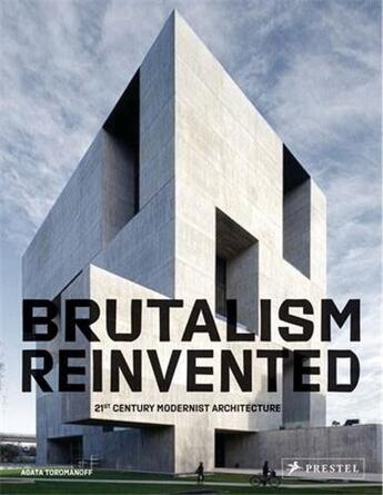 Couverture du livre « Brutalism reinvented » de Agata Toromanoff aux éditions Prestel