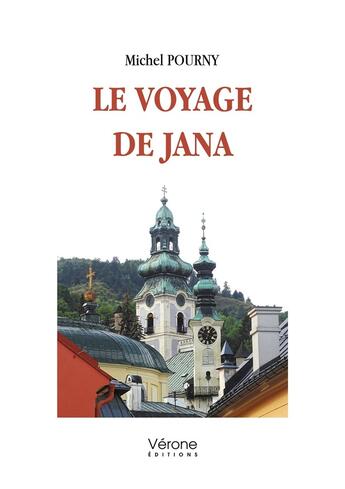 Couverture du livre « Le voyage de Jana » de Michel Pourny aux éditions Verone