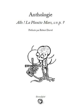 Couverture du livre « Anthologie - allo ! la planete mars, s.v.p. ? » de  aux éditions Bibliogs