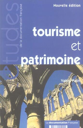 Couverture du livre « Etudes t.5211 ; tourisme et patrimoine (édition 2005) » de Valery Patin aux éditions Documentation Francaise