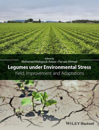 Couverture du livre « Legumes under Environmental Stress » de Parvaiz Ahmad aux éditions Wiley-blackwell