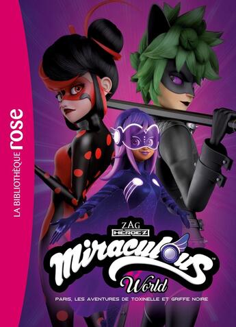 Couverture du livre « Miraculous : XXL : Paris, les aventures de Toxinelle et Griffe Noire » de Zagtoon aux éditions Hachette Jeunesse