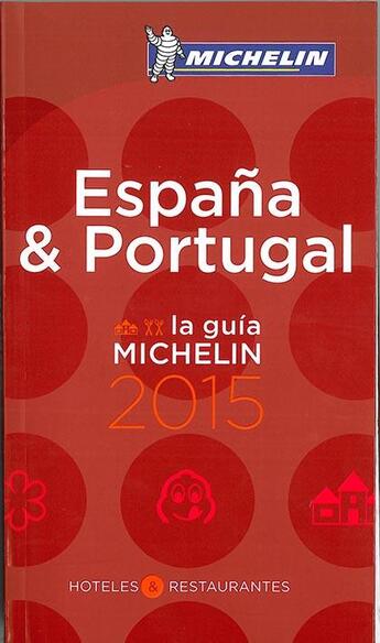 Couverture du livre « Guide rouge Michelin : Espana y Portugal » de Collectif Michelin aux éditions Michelin