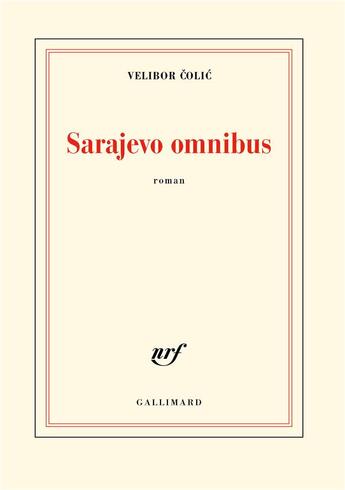 Couverture du livre « Sarajevo omnibus » de Velibor Colic aux éditions Gallimard