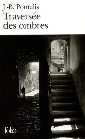 Couverture du livre « Traversée des ombres » de J.-B. Pontalis aux éditions Folio