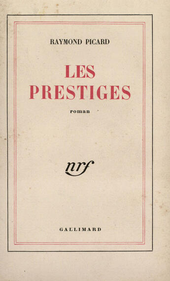 Couverture du livre « Les Prestiges » de Picard R aux éditions Gallimard