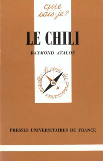 Couverture du livre « Le chili qsj 730 » de Avalos R. aux éditions Que Sais-je ?