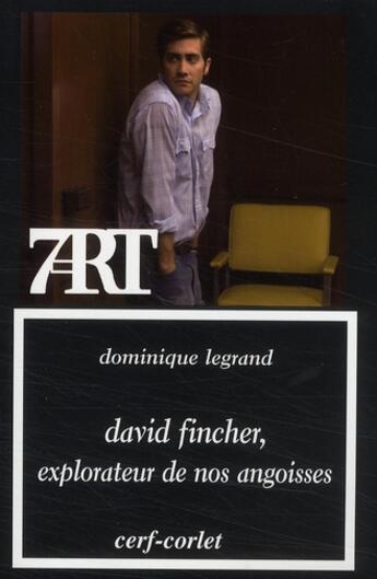 Couverture du livre « David fincher, explorateur de nos angoisses » de Legrand D aux éditions Cerf