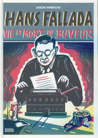 Couverture du livre « Hans Fallada, vie et mort du buveur » de Hans Fallada et Jakob Hinrichs aux éditions Denoel