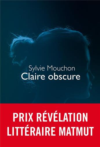 Couverture du livre « Claire obscure » de Sylvie Mouchon aux éditions Denoel