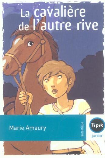 Couverture du livre « La cavaliere de l'autre rive » de Marie Amaury aux éditions Magnard