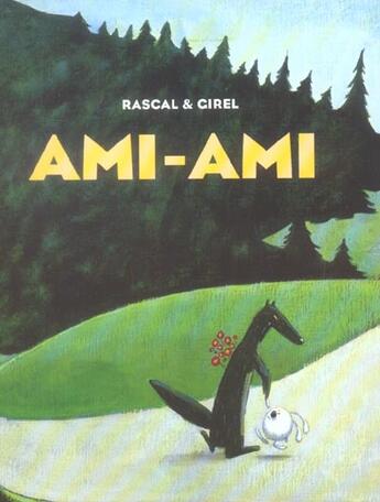Couverture du livre « Ami-ami » de Rascal et Stephane Girel aux éditions Ecole Des Loisirs