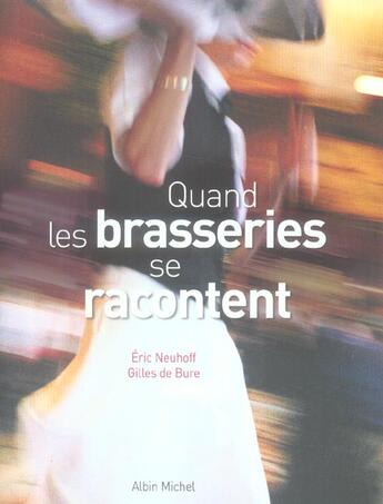 Couverture du livre « Quand les brasseries se racontent » de Eric Neuhoff aux éditions Albin Michel