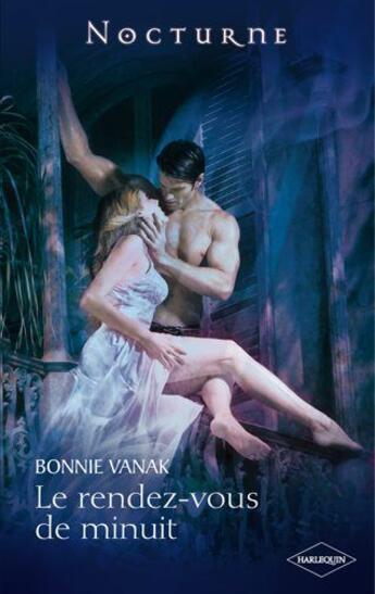 Couverture du livre « Le rendez-vous de minuit » de Bonnie Vanak aux éditions Harlequin