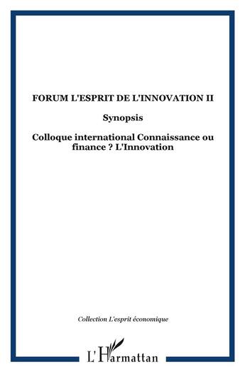 Couverture du livre « Forum l'esprit de l'innovation t.2 ; colloque international con » de Colloque aux éditions L'harmattan