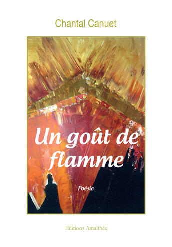 Couverture du livre « Un Gout De Flamme » de Canuet-C aux éditions Amalthee