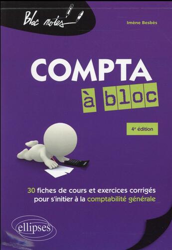 Couverture du livre « Compta a bloc, 4e edition » de Imene Besbes aux éditions Ellipses