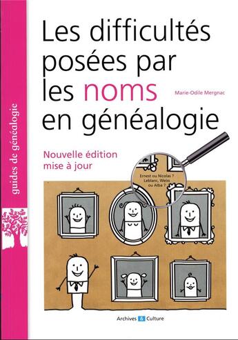 Couverture du livre « Les difficultés posées par les noms en généalogie (2e édition) » de Marie-Odile Mergnac aux éditions Archives Et Culture