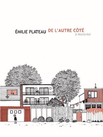 Couverture du livre « De l'autre côté (à Montréal) » de Emilie Plateau aux éditions Six Pieds Sous Terre