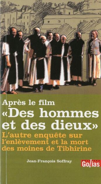 Couverture du livre « Des hommes et des dieux : l'autre enquête sur Thibirine » de Christian Terras aux éditions Golias