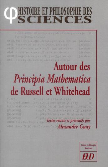 Couverture du livre « Autours des principia mathematica de russel et whitehead » de Guay A aux éditions Pu De Dijon