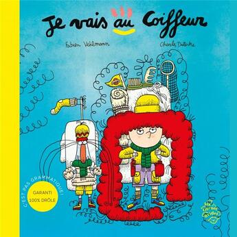 Couverture du livre « Je vais au coiffeur » de Charles Dutertre et Fabien Vehlmann aux éditions Six Citrons Acides