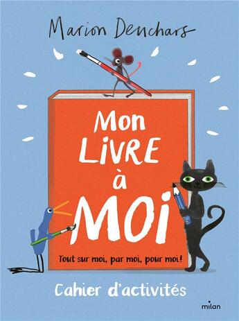 Couverture du livre « Mon livre à moi : cahier d'activités » de Marion Deuchars aux éditions Milan