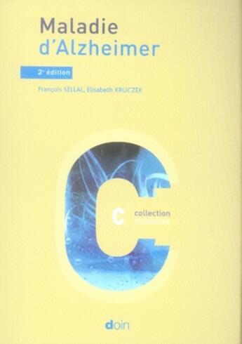 Couverture du livre « Maladie d'alzheimer (2e édition) » de Sellal/Kruczek aux éditions Doin