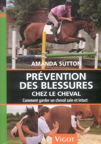 Couverture du livre « Prévention des blessures chez le cheval » de Amanda Sutton aux éditions Vigot