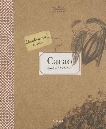 Couverture du livre « Cacao » de Sophie Macheteau aux éditions Vigot