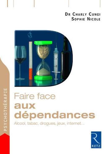 Couverture du livre « FAIRE FACE ; aux dépendances » de  aux éditions Retz